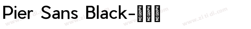 Pier Sans Black字体转换